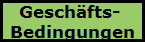Geschfts- 
Bedingungen